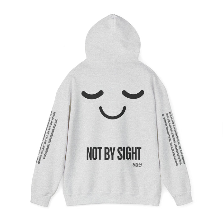 "NOT BY SIGHT" HOODIE