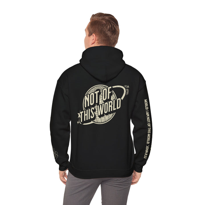 "NOT OF THIS WORLD" HOODIE