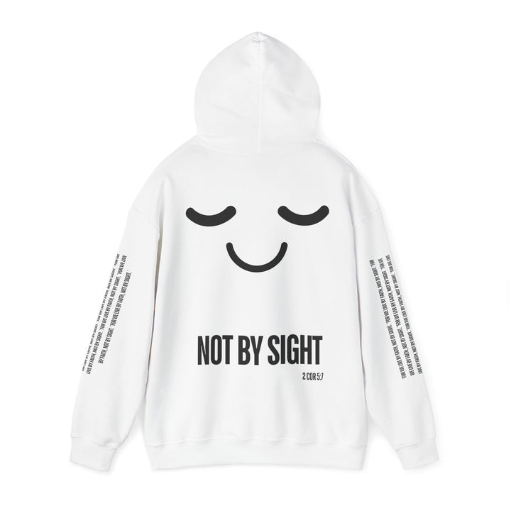 "NOT BY SIGHT" HOODIE