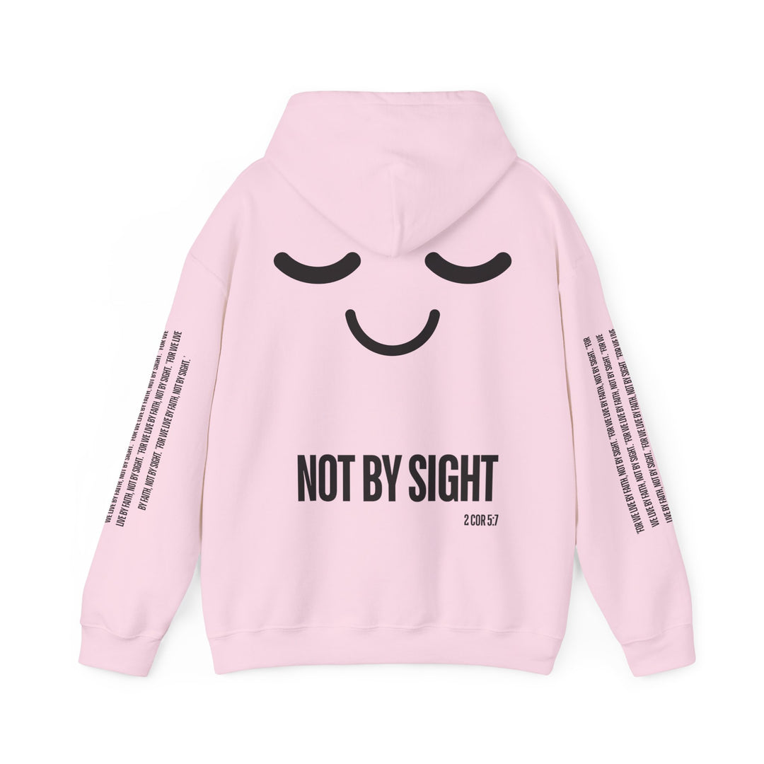 "NOT BY SIGHT" HOODIE