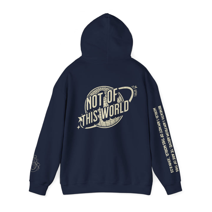 "NOT OF THIS WORLD" HOODIE