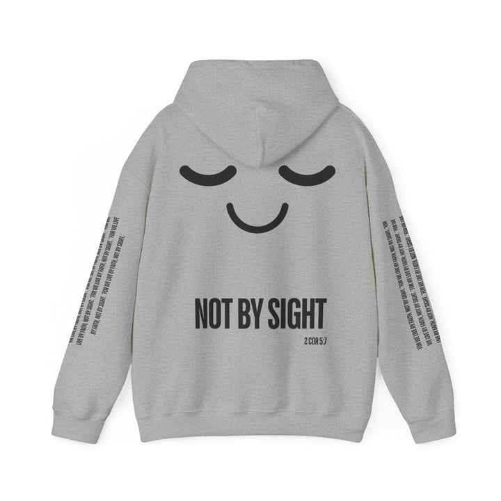 "NOT BY SIGHT" HOODIE