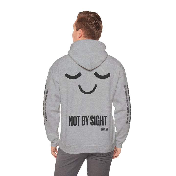 "NOT BY SIGHT" HOODIE